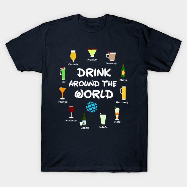 drinking around the world t shirts
